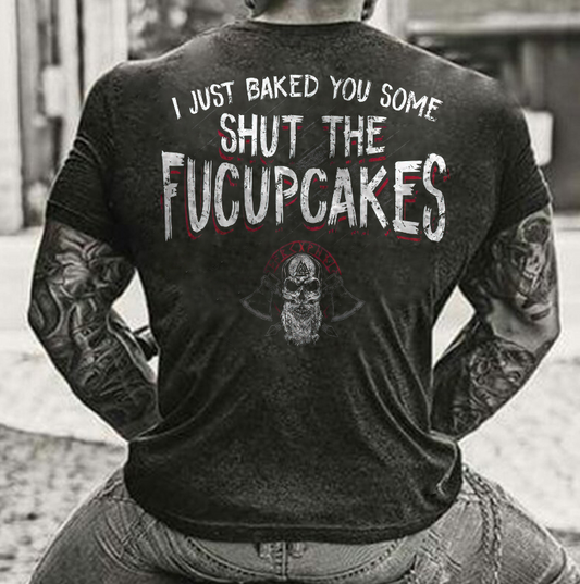 I Just Baked You Some Men's T-Shirt