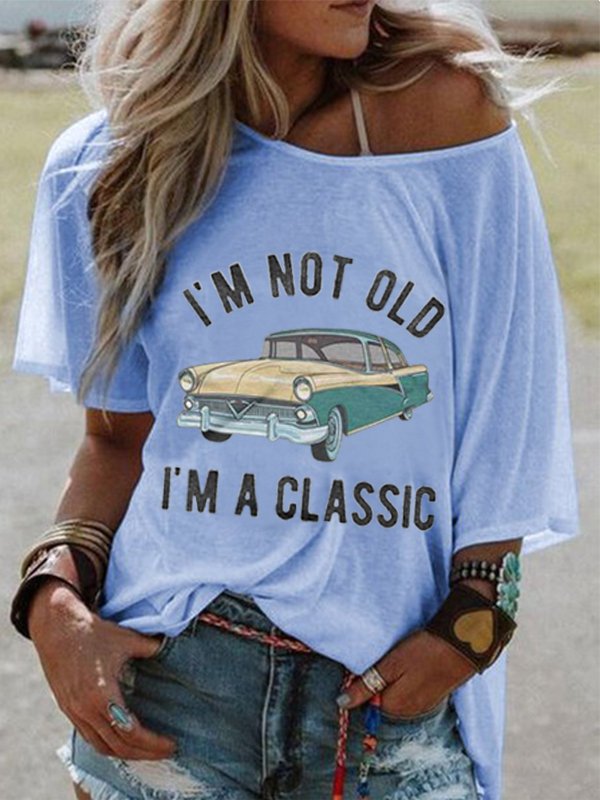 Women's I'm Just Classic  T-Shirt